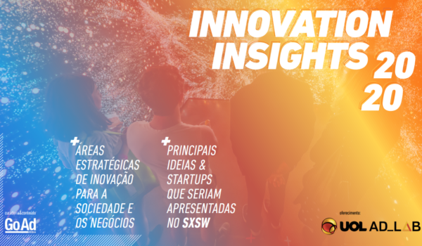 Innovations Insights 2020: veja tendências que despontam na pandemia 