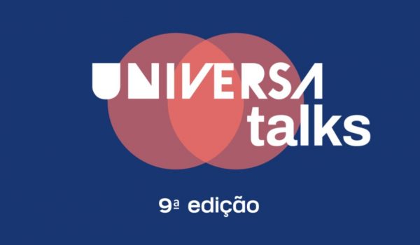 Universa Talks: 9ª edição mostra que mundo precisa de mais energia feminina